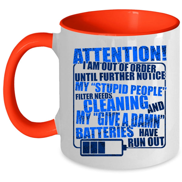 Nice Mechanics Coffee Mug, I Am Out Of Order Until Further Notice Accent Mug