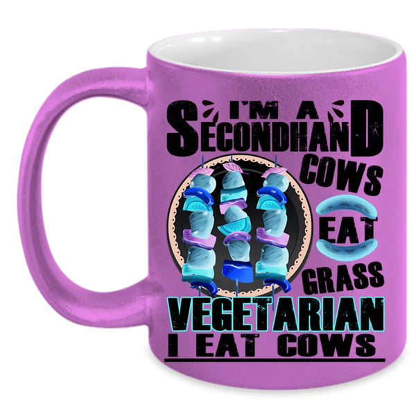 Cows Eat Grass Coffee Mug, I'm A Secondhand Vegetarian Accent Mug