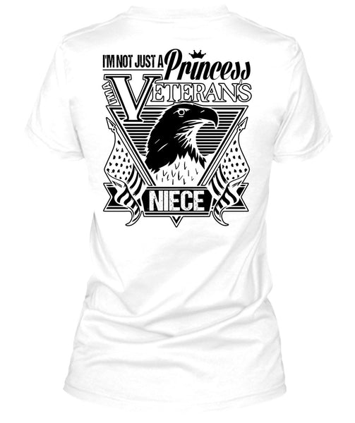 I'm Not Just A Princess Veterans Niece T Shirt, I Love Veteran T Shirt
