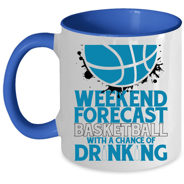 With A Chance Of Drinking Coffee Mug, Weekend Forecast Basketball Accent Mug