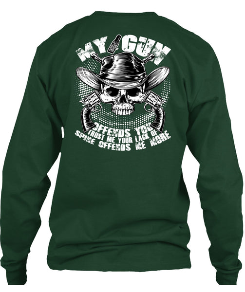 My Gun Offends You T Shirt, Being A Gunner T Shirt