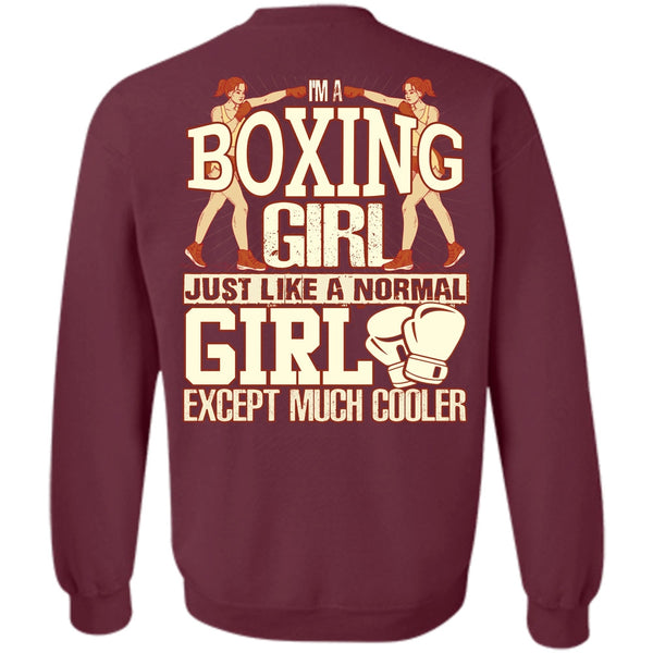 Just Like A Normal Girl T Shirt, I Love Boxer Sweatshirt