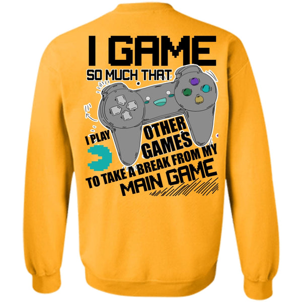 I Love Gaming T Shirt, I Game Sweatshirt
