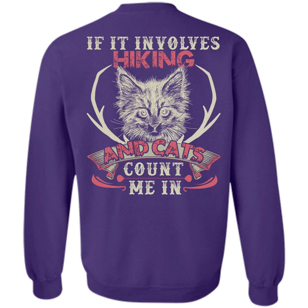 Cats Count Me In T Shirt, I Love Hiking Sweatshirt