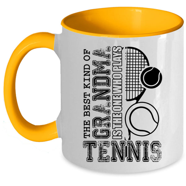 Cute Grandma Coffee Mug, The Best Kind Of Grandma Plays Tennis Accent Mug