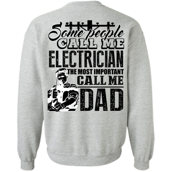 I Love Electrician T Shirt, Some People Call Me Electrician Sweatshirt