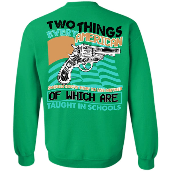 I Love Gunning T Shirt, Two Things Every American Sweatshirt