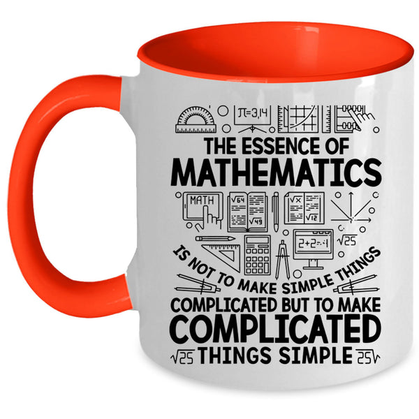 Cool Math Coffee Mug, The Essence Of Mathematics Accent Mug