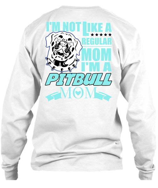 I'm A Pit Bull Mom T Shirt, I Love Pit Bull T Shirt