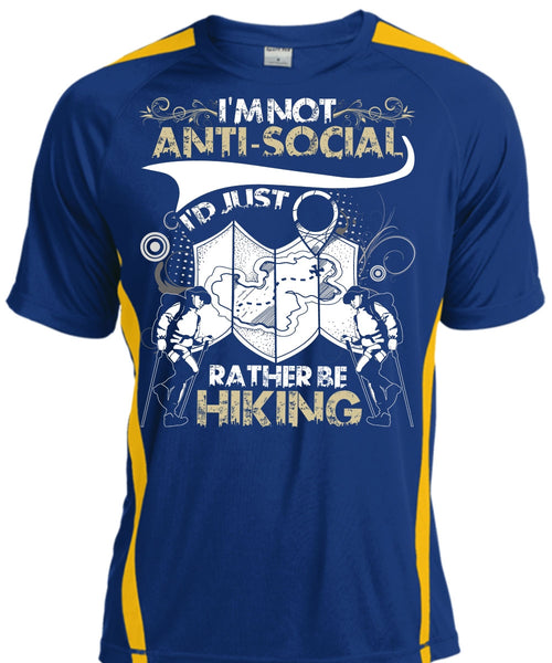I'd Just Rather Be Hiking T Shirt, I'm Not Anti-Social T Shirt, Cool Shirt