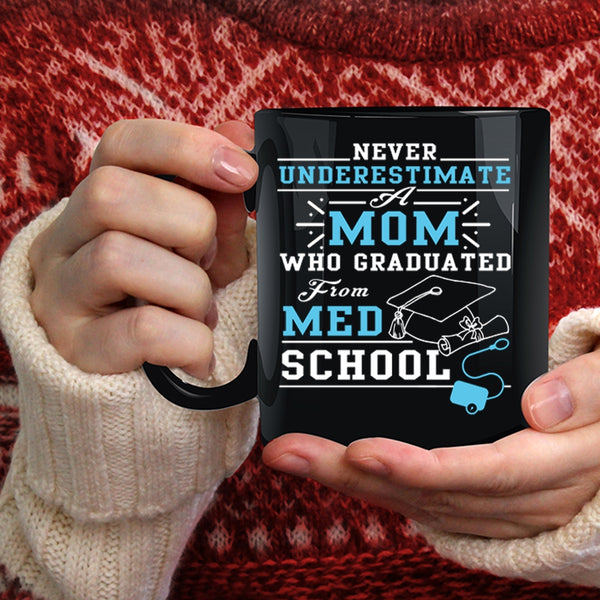 Mom Graduated From Med School Coffee Mug, Awesome Mom Coffee Cup