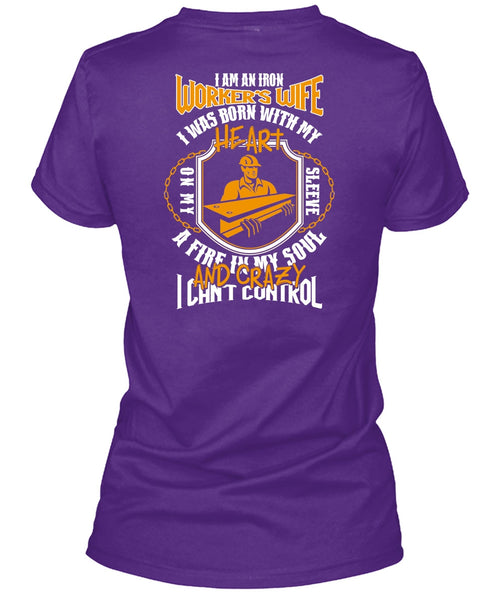 I Am An Ironworker's Wife T Shirt, I Can't Control T Shirt