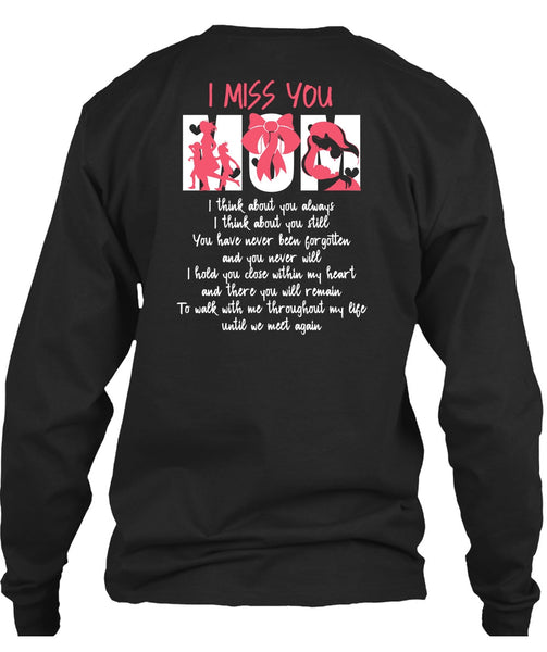 I Miss You Mom T Shirt, Being A Mom T Shirt