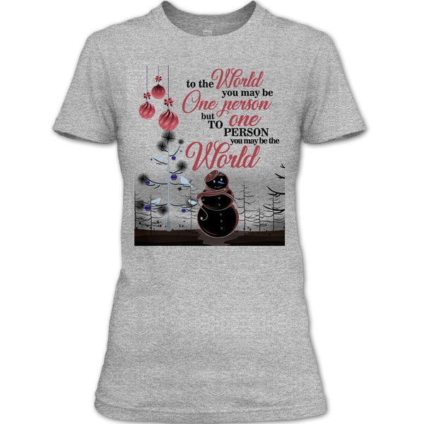 To The World You May Be One Person T Shirt, Coolest Merry Christmas T Shirt