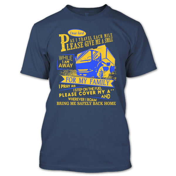 Please Give Me A Smile T Shirt, I Am A Trucker T Shirt