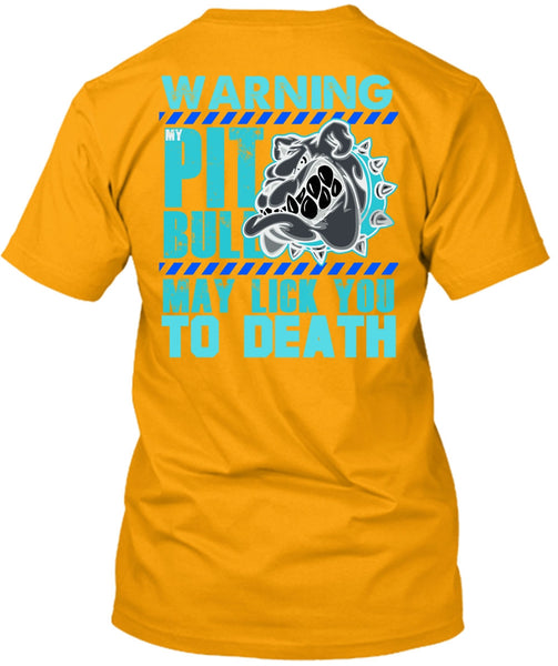 Warning My Pit Bull T Shirt, My Favorite T Shirt