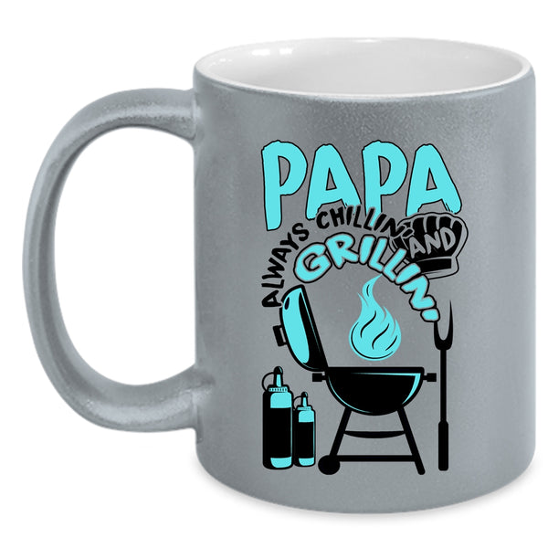 Funny Barbecue Coffee Mug, Papa Always Chilling Grilling Accent Mug