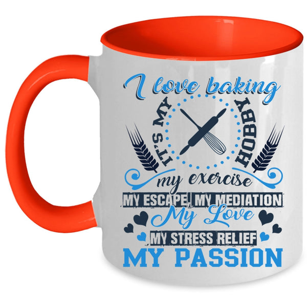 Funny Gift For Baker Coffee Mug, I Love Baking Accent Mug