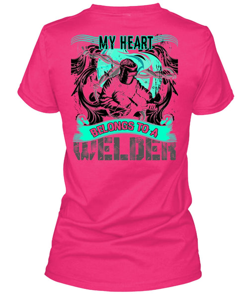 My Heart Belongs To A Welder T Shirt, I Love Welder T Shirt
