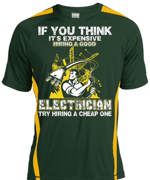 It's Expensive Hiring A Good Electrician T Shirt, Being An Electrician T Shirt, Cool Shirt