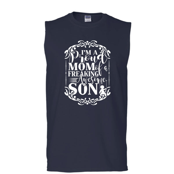 I'm A Proud Mom T Shirt, Freaking Awesome Son Tank Top (Men's Cotton Sleeveless)