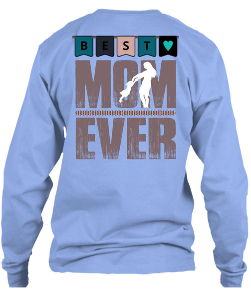 Best Mom Ever T Shirt, I Love Mom T Shirt