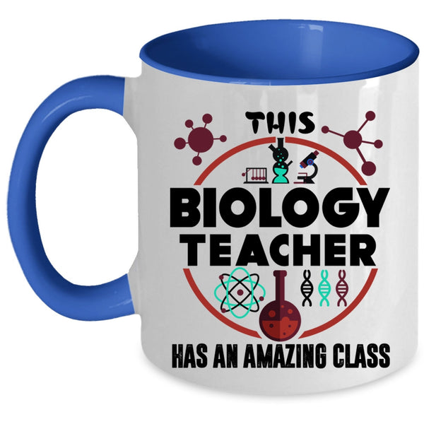 Awesome Teacher Coffee Mug, This Biology Teacher Has An Amzing Class Accent Mug