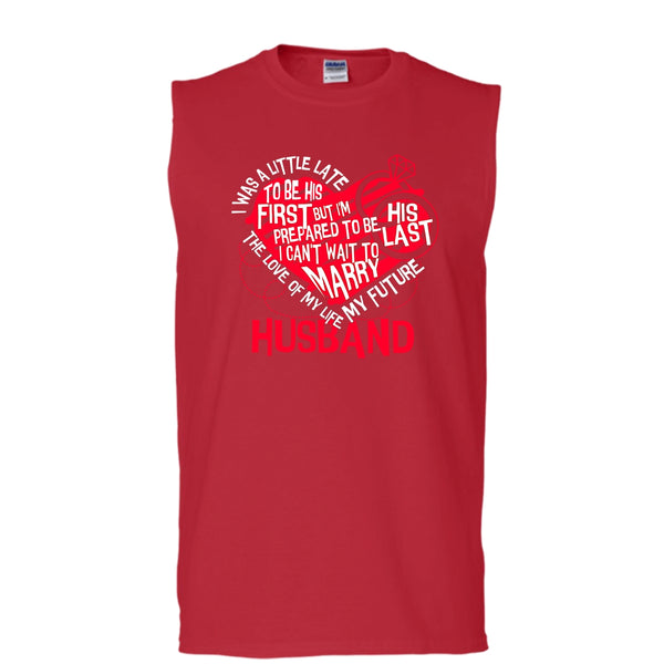 The Love Of My Life T Shirt, My Future Husband T Shirt, Cool T Shirt (Men's Cotton Sleeveless)