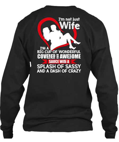 I'm Not Just Wife T Shirt, I'm A Big Cup Of Wonderful T Shirt