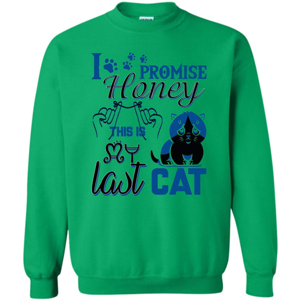 Coolest Cat Lover T Shirt, I Promise Honey Sweatshirt