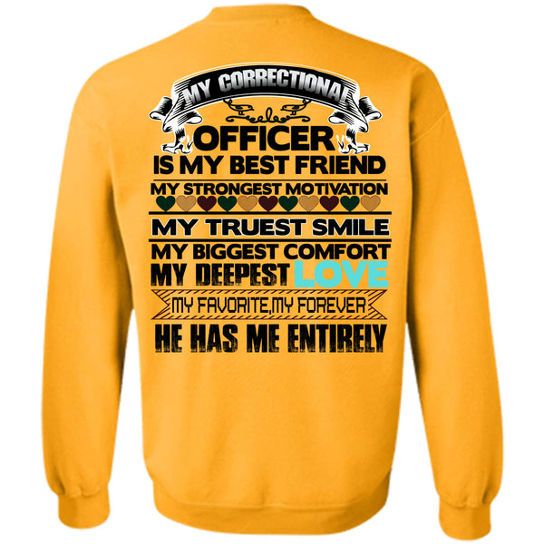 Being A Correctional Officer T Shirt, My Correctional Officer Is my Best Friend Sweatshirt