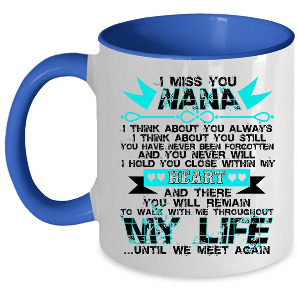 Cute Gift For My Kids Coffee Mug, I Miss You Nana Accent Mug