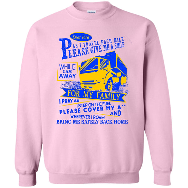 Gift For Trucker T Shirt, Please Give Me A Smile Sweatshirt
