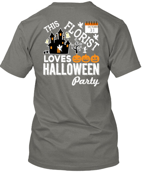 This Florist Loves Halloween Party T Shirt, I Love Florist T Shirt