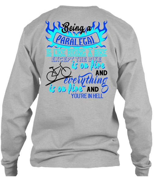 Being A Paralegal Is Like Riding A Bike T Shirt, My Job T Shirt