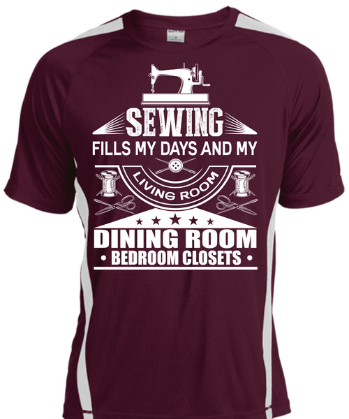 Sewing Fills My Days T Shirt, Dining Room T Shirt, Cool Shirt