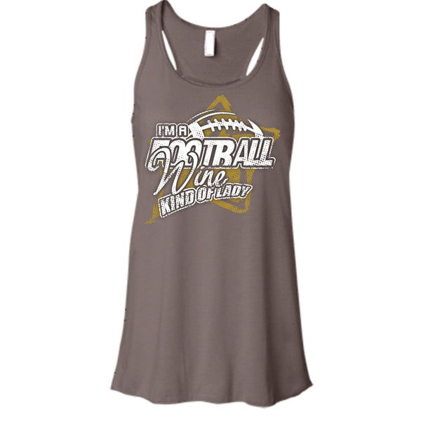 I'm A Football T Shirt, Wine Kind Of Lady Tank Top