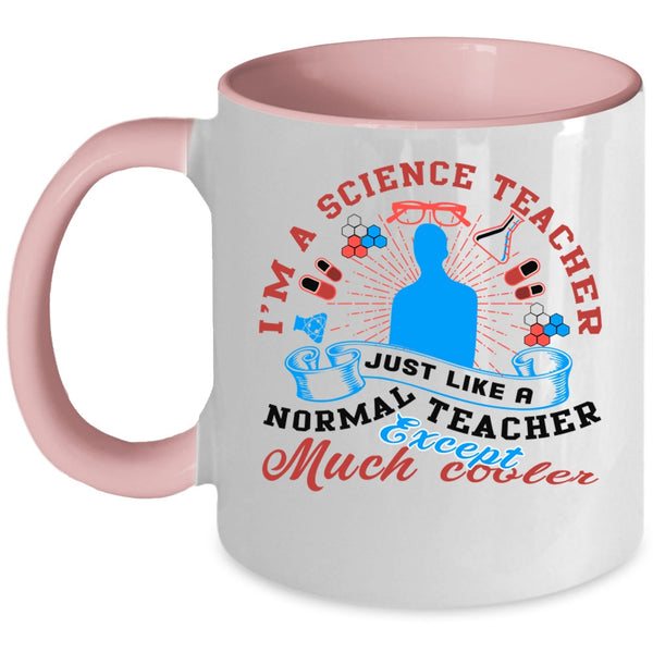 Awesome Teacher Coffee Mug, I'm A Science Teacher Accent Mug