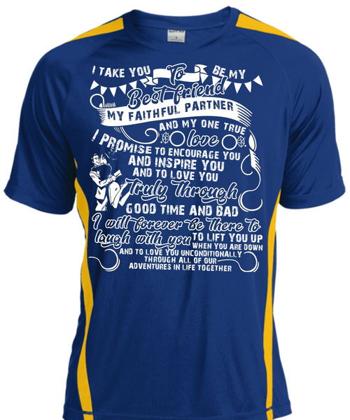 I Take You To Be My Best Friend T Shirt, Being A Husband T Shirt, Cool Shirt