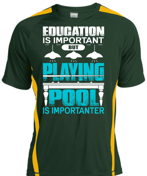 Playing Pool Is Importanter T Shirt, Education Is Important T Shirt, Cool Shirt