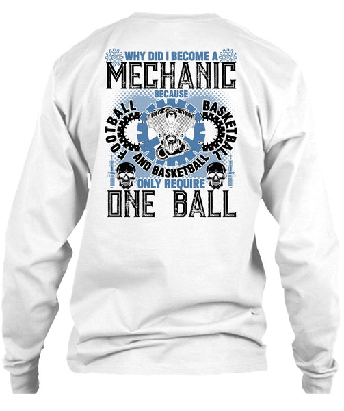 Why Did I Become A Mechanic T Shirt, Being A Mechanic T Shirt