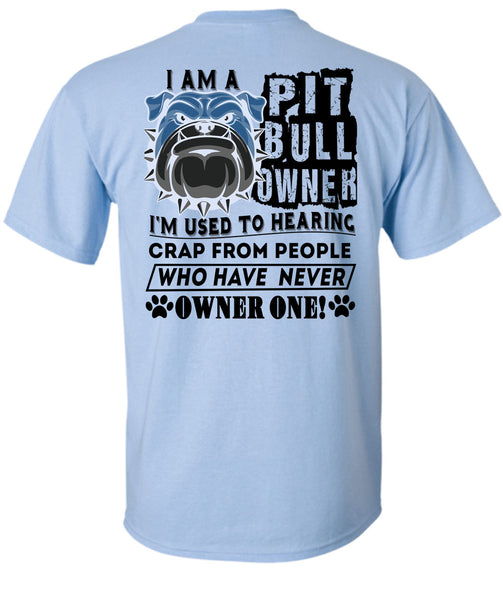 I Am A Pit Bull Owner T Shirt, I Love Dogs T Shirt