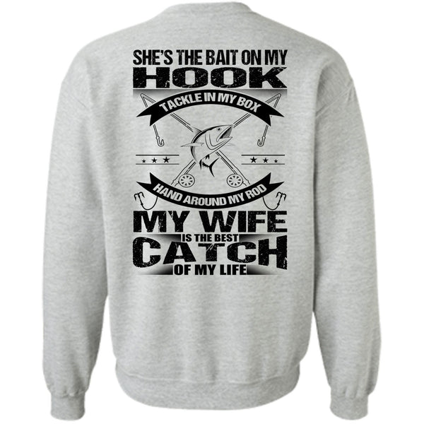 I Love Fish T Shirt, She's The Bait On My Hook Sweatshirt