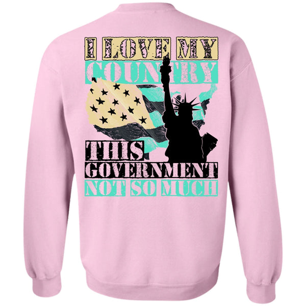 I Love Veteran T Shirt, I Love My Country Sweatshirt