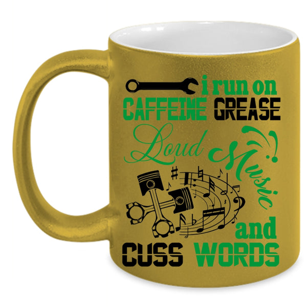 Cute Musician Coffee Mug, I Run On Caffeine Grease Loud Music Accent Mug