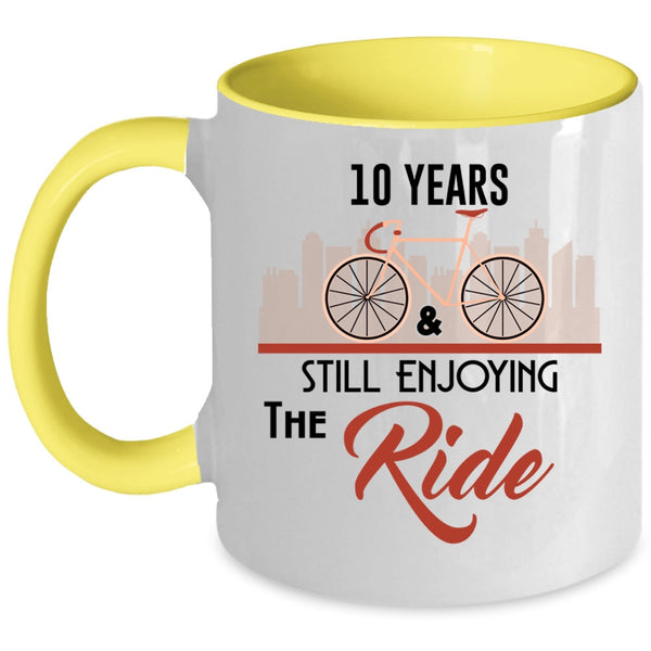 I Love Riding Coffee Mug, 10 Years And Still Enjoying The Ride Accent Mug