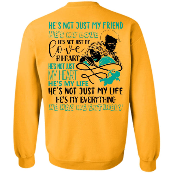 I Love Wife T Shirt, He's Not Just My Friend Sweatshirt