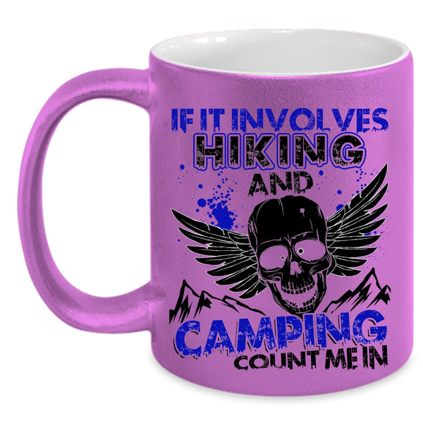 Funny Outdoor Activity Coffee Mug, If It Involves Hiking And Camping Accent Mug