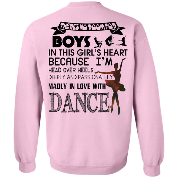 Being A Dancer T Shirt, Passionately Madly In Love With Dance Sweatshirt