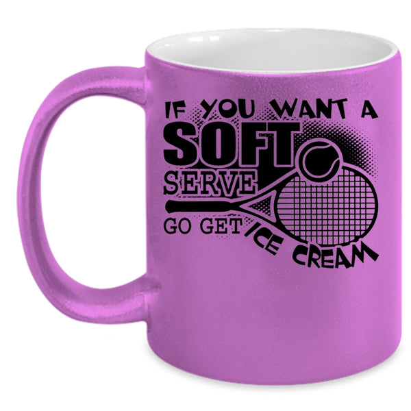 Volleyball Coffee Mug, If You Want A Soft Serve Go Get Ice Cream Accent Mug